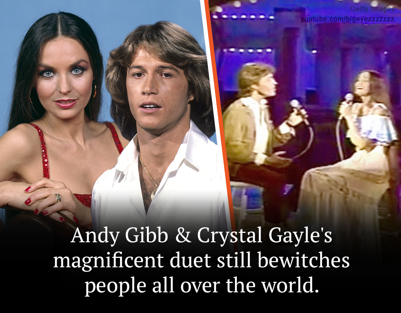 “Amazing performance of Andy and Crystal Gayle, so pretty with those big eyes blues and her hair so long down her legs. Of course Andy is gorgeous and perfect with sweet looks from both of them