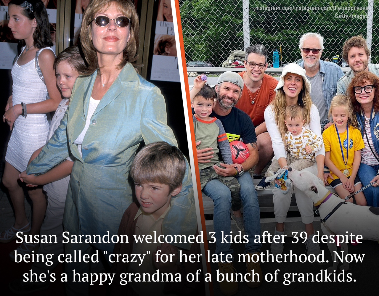 Susan Sarandon was diagnosed with endometriosis and was told she would never be able to have kids. But years later, nearing 40, she got pregnant.