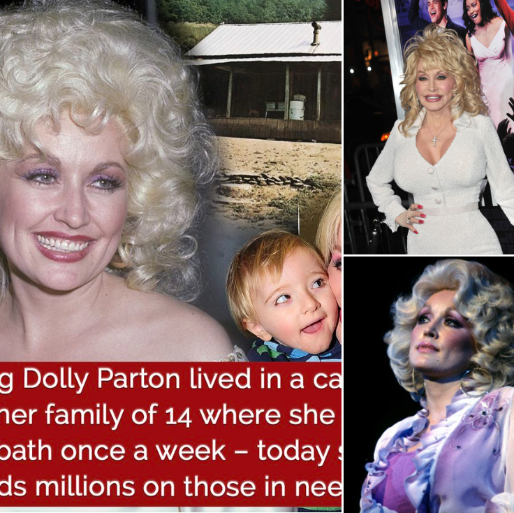 Dolly Parton was raised in a shack with 14 children where she could only bathe once a week