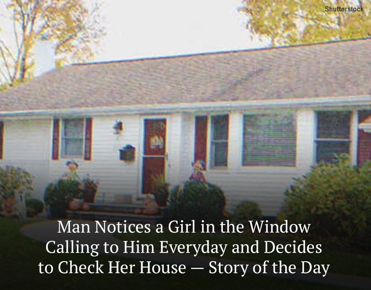 “Every morning when I do my rounds — and this is before dawn — there’s a little girl at the window of the house next door,” Tim said to the woman who looked intrigued